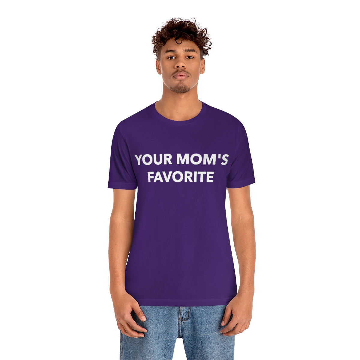 Your Mom's Favorite - Unisex T-Shirt