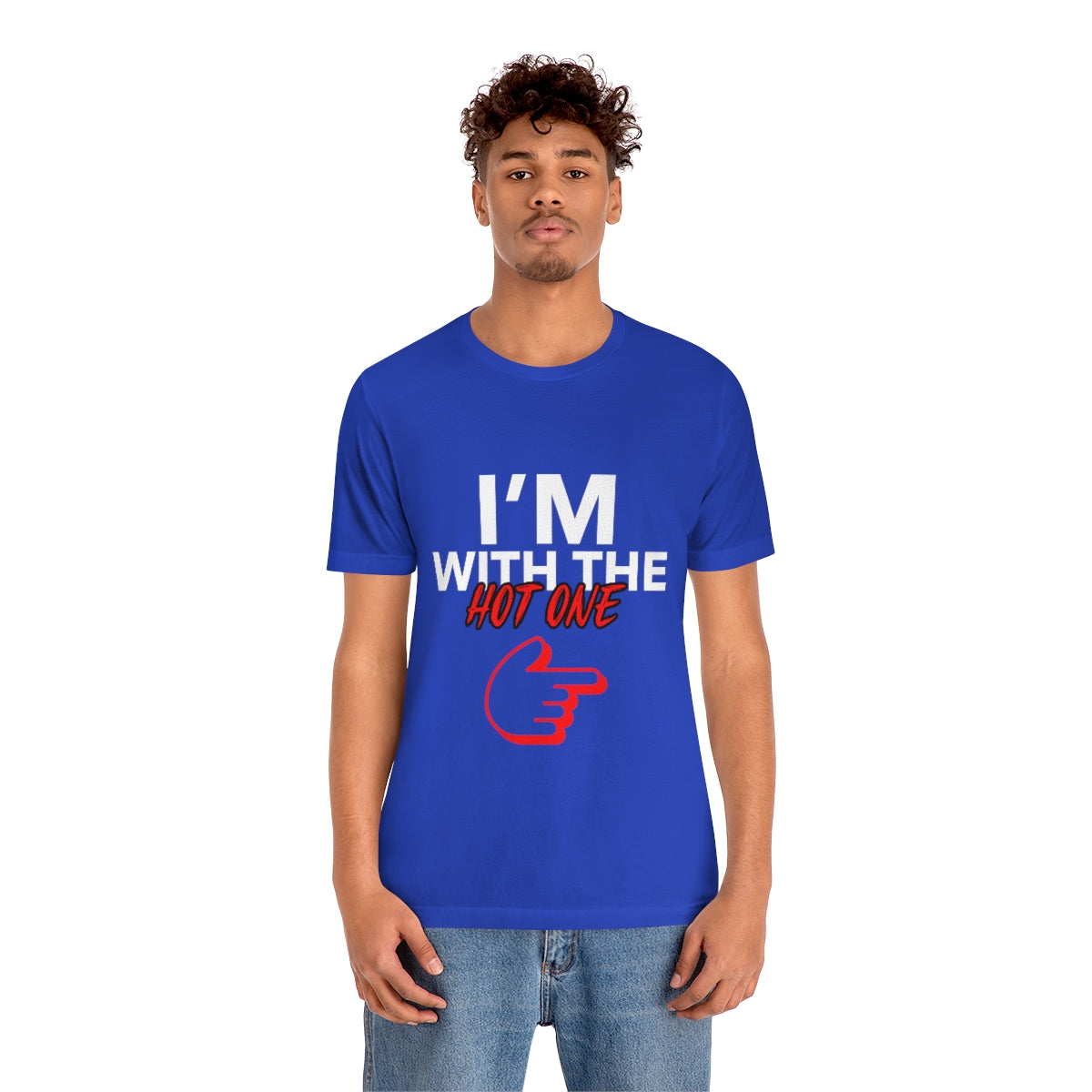 I'm With The Hot One - Unisex T-Shirt