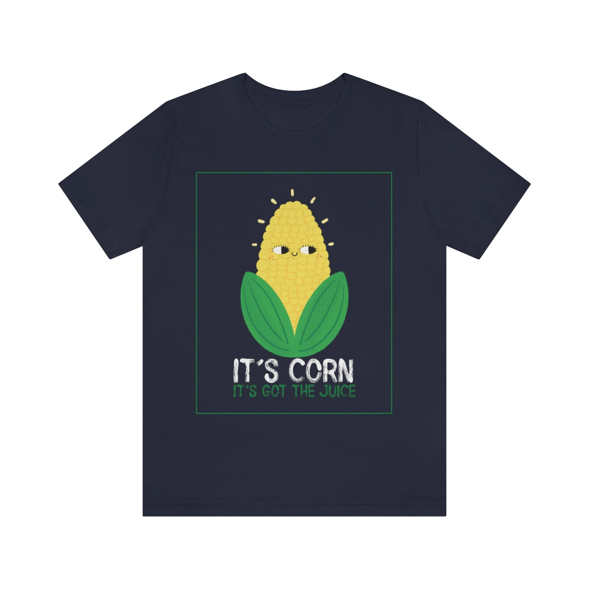 It's Corn. It's Got The Juice 2 - Unisex T-Shirt