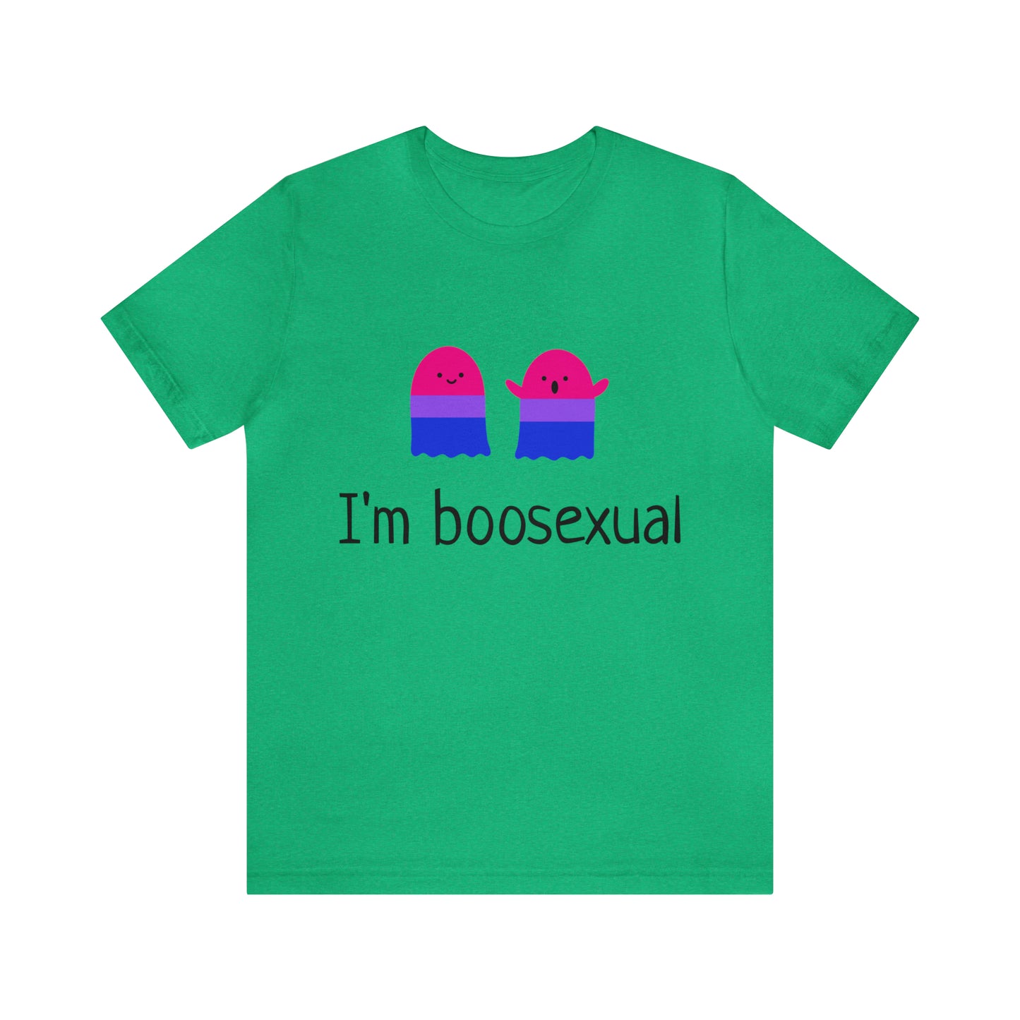 I'm Boosexual - Unisex T-Shirt
