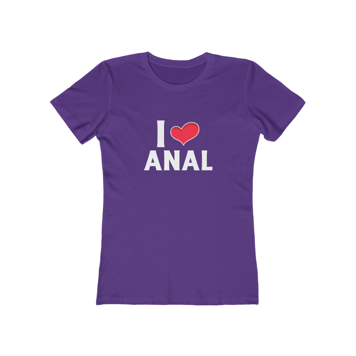 I Love Anal - Women's T-shirt