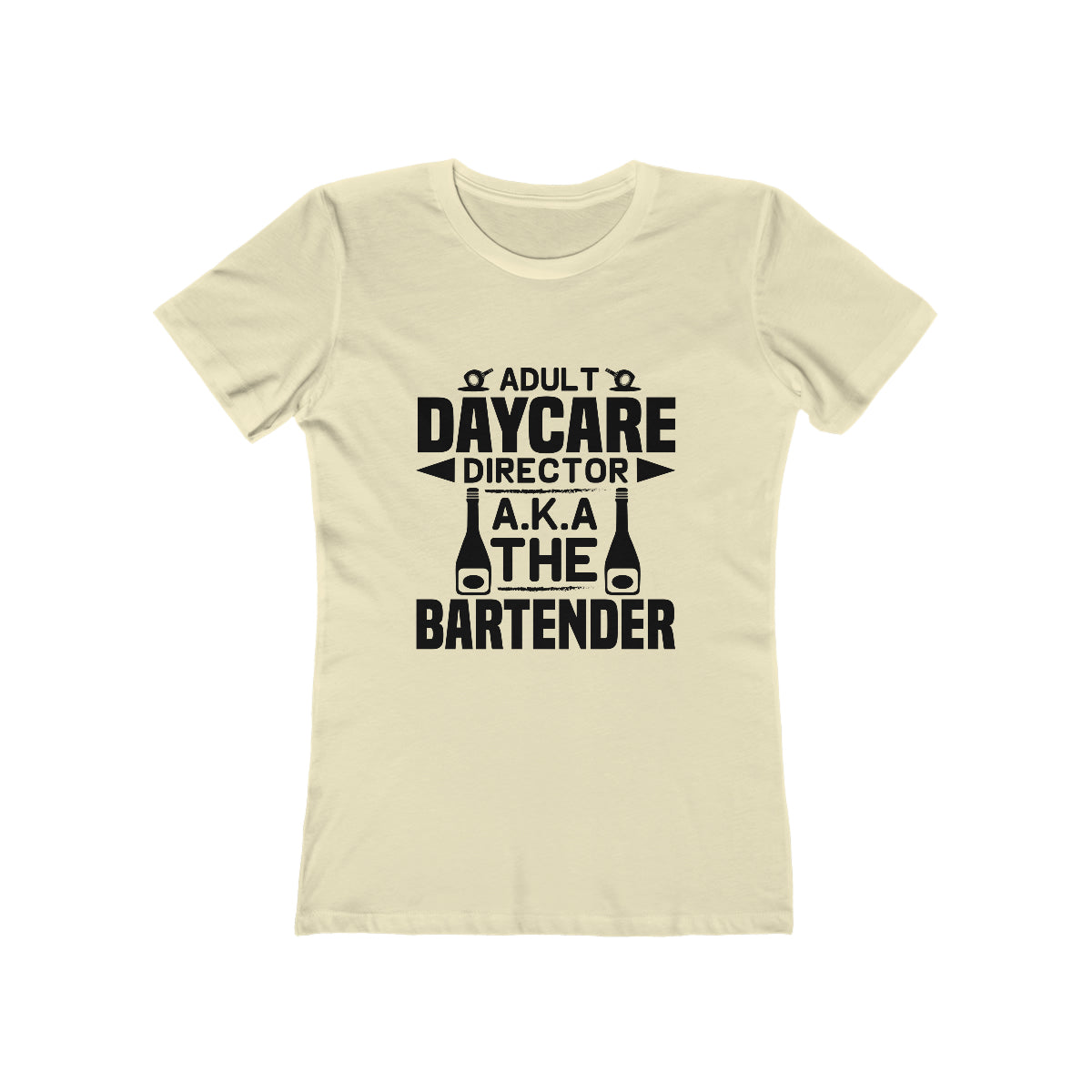 Adult Daycare Director AKA The Bartender - Women's T-shirt