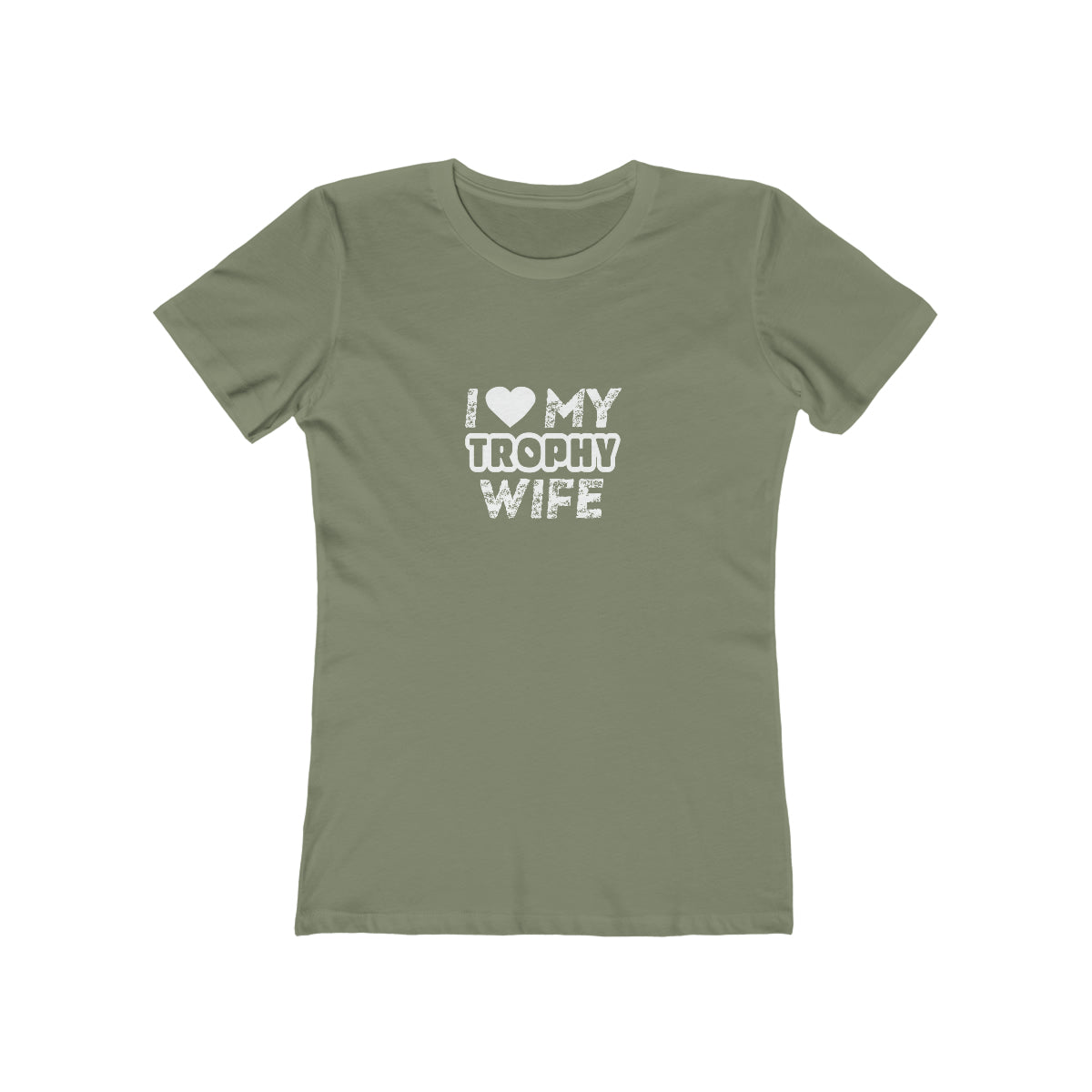 I Love My Trophy Wife - Women's T-shirt