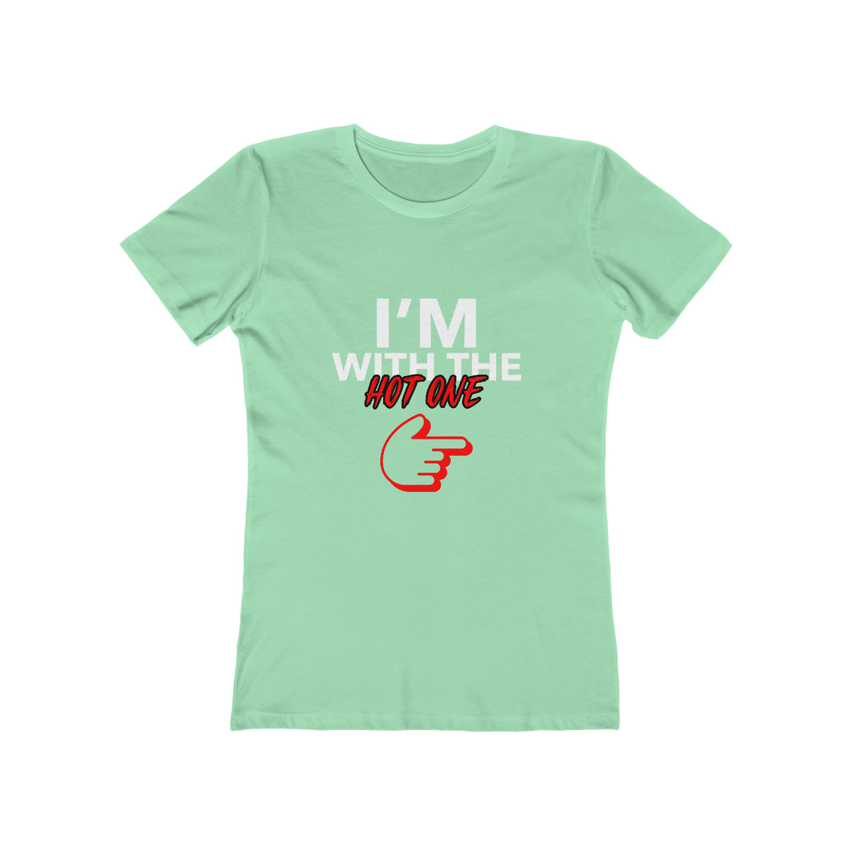 I'm With The Hot One - Women's T-shirt