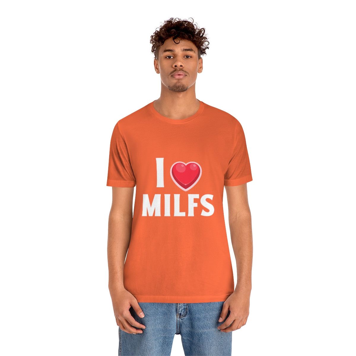 I Heart MILFs - Unisex T-Shirt