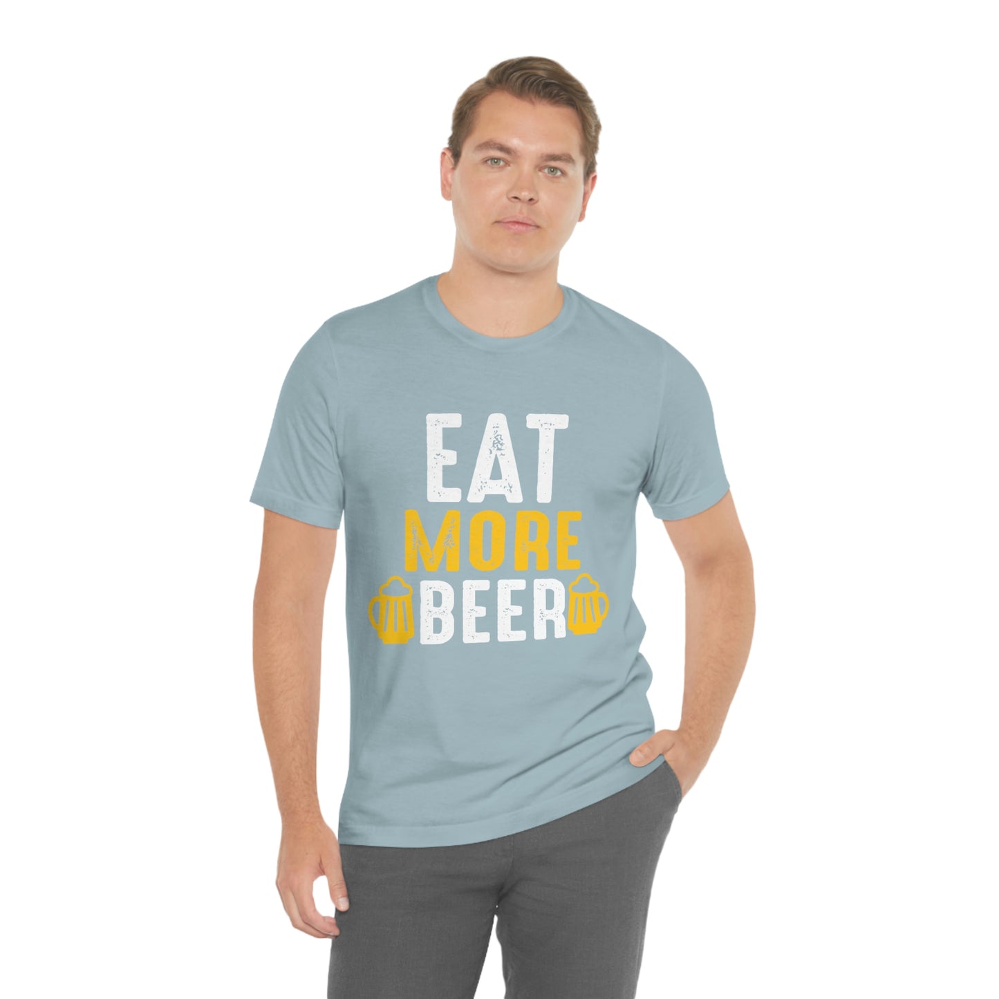 Eat More Beer - Unisex T-Shirt