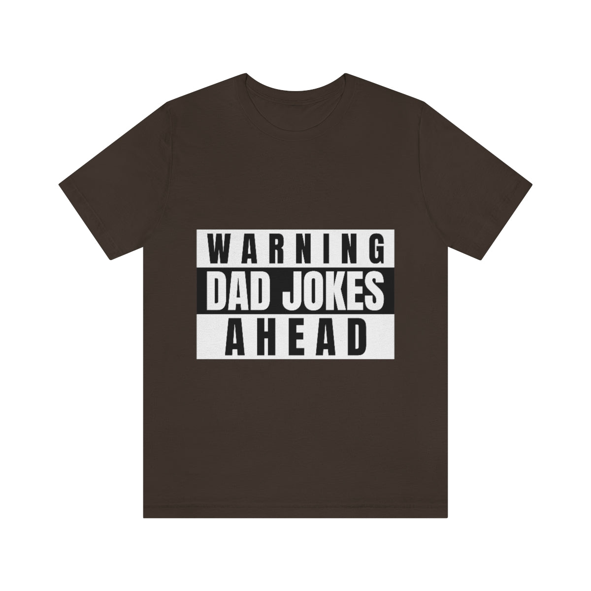 Warning Dad Jokes Aheads - Unisex T-Shirt