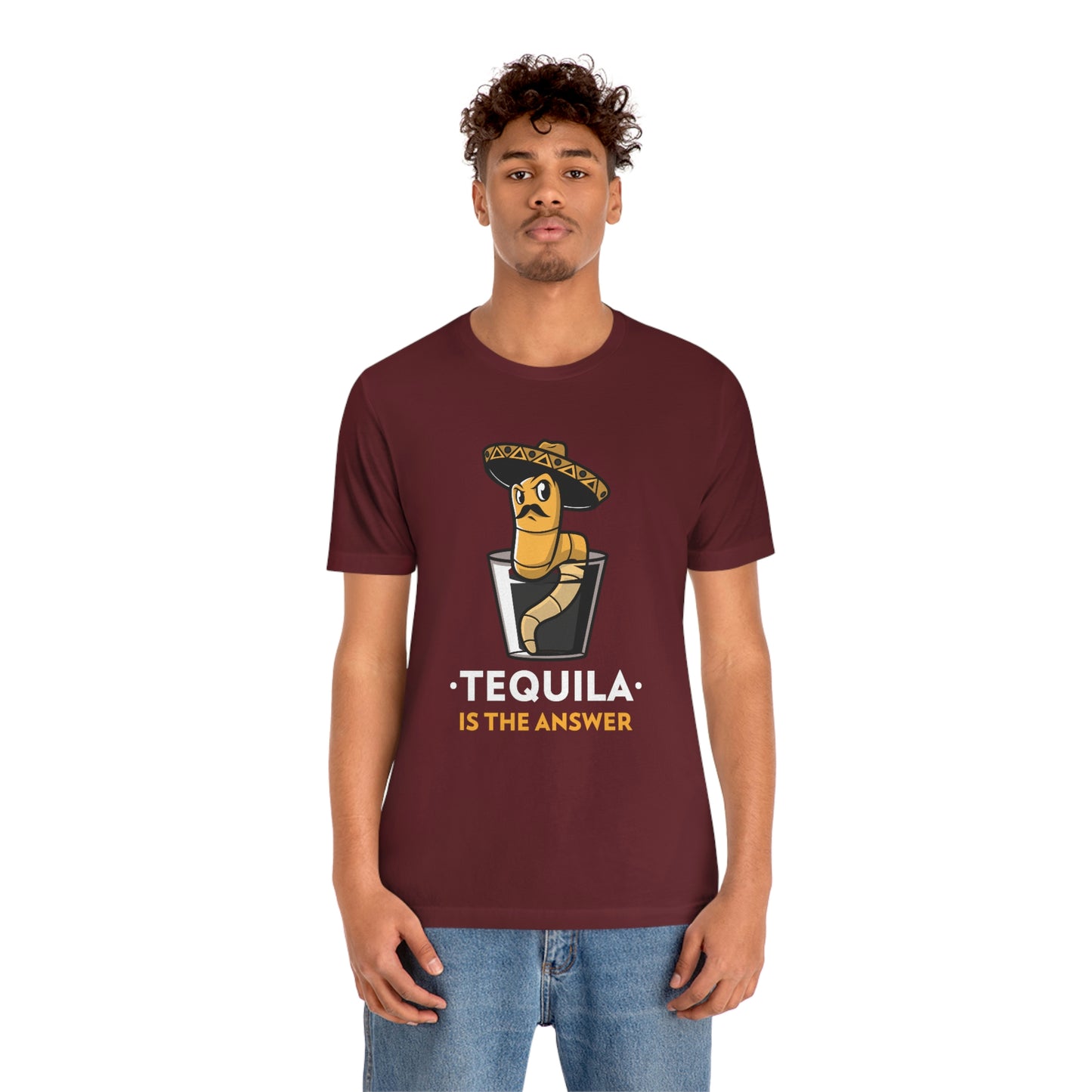 Tequila Is The Answer - Unisex T-Shirt