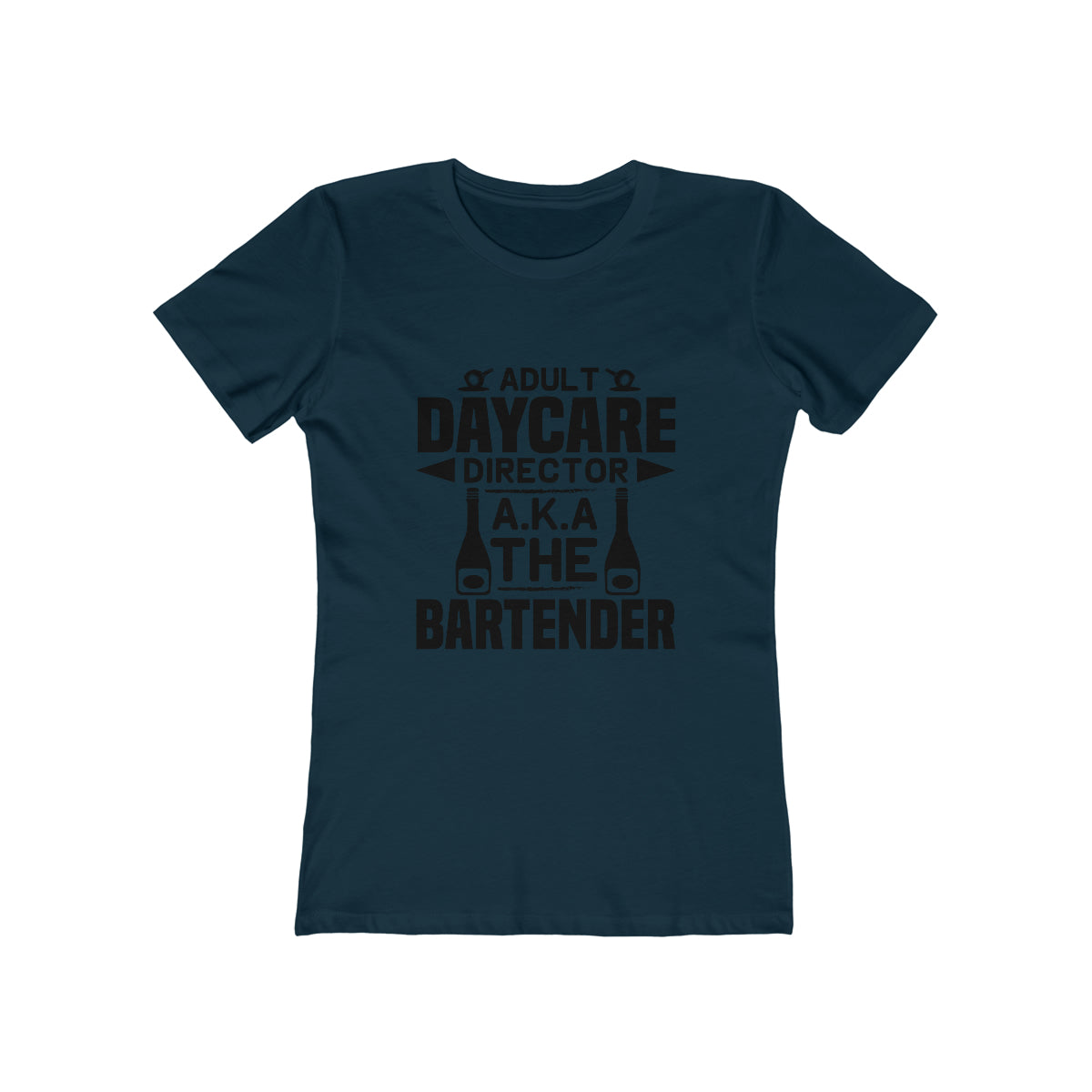 Adult Daycare Director AKA The Bartender - Women's T-shirt