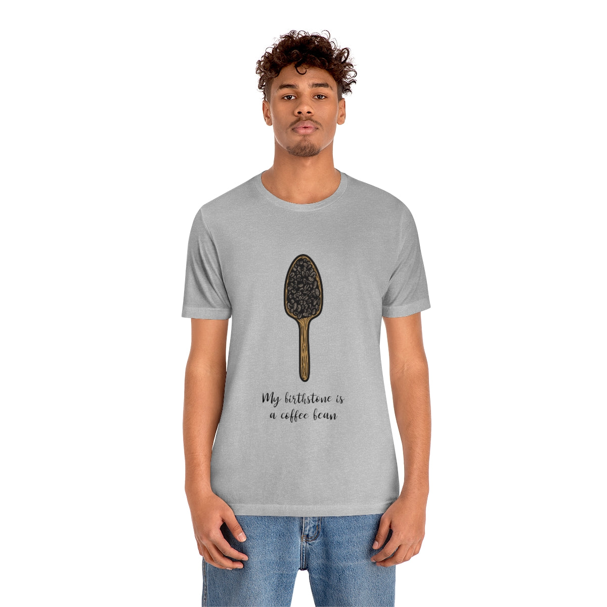 My Birthstone Is A Coffee Bean - Unisex T-Shirt