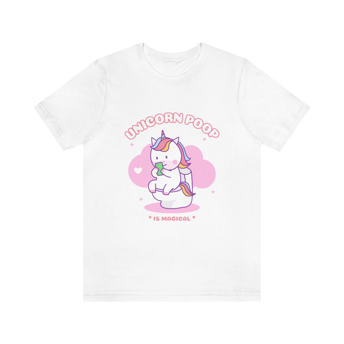 Unicorn Poop Is Magical - Unisex T-Shirt