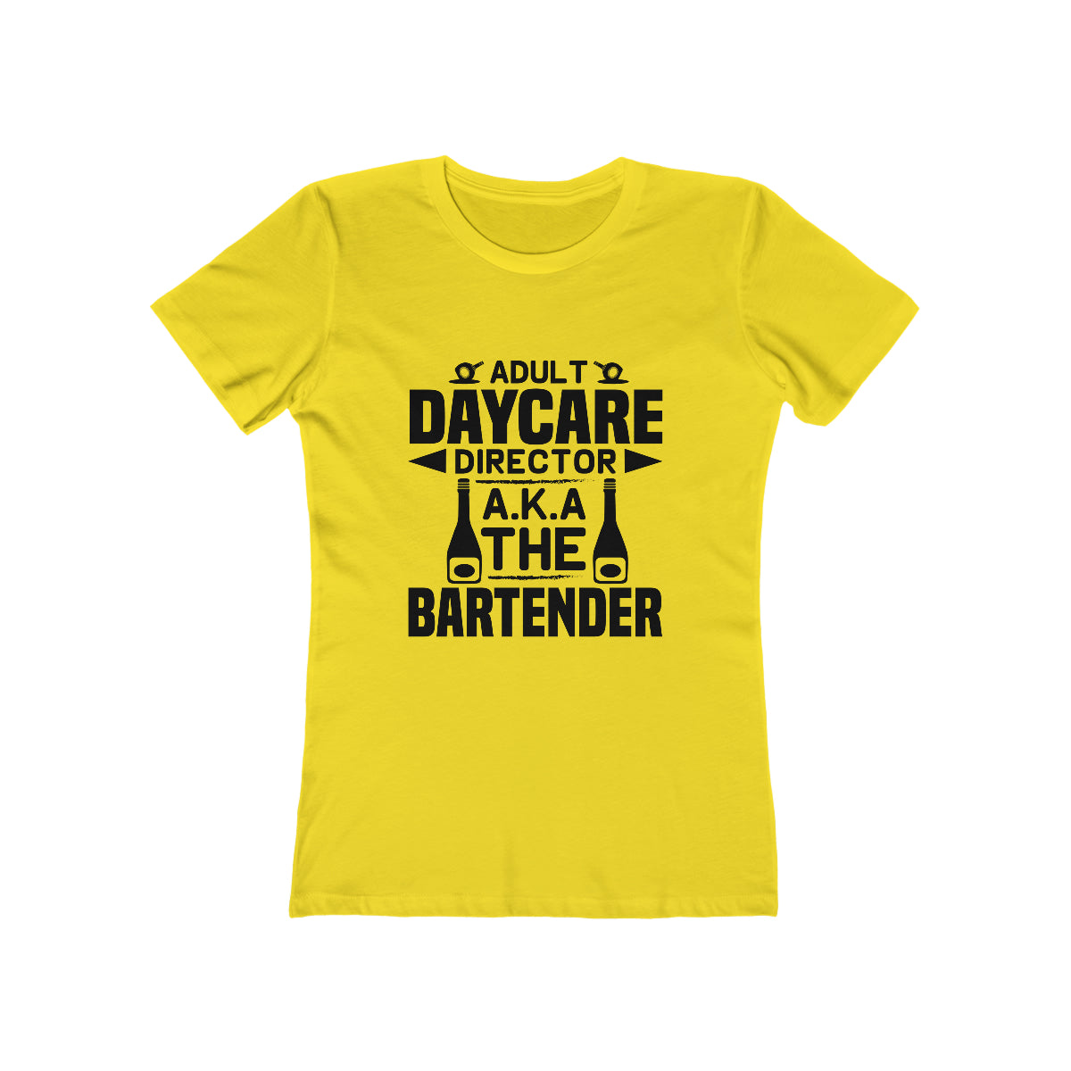 Adult Daycare Director AKA The Bartender - Women's T-shirt