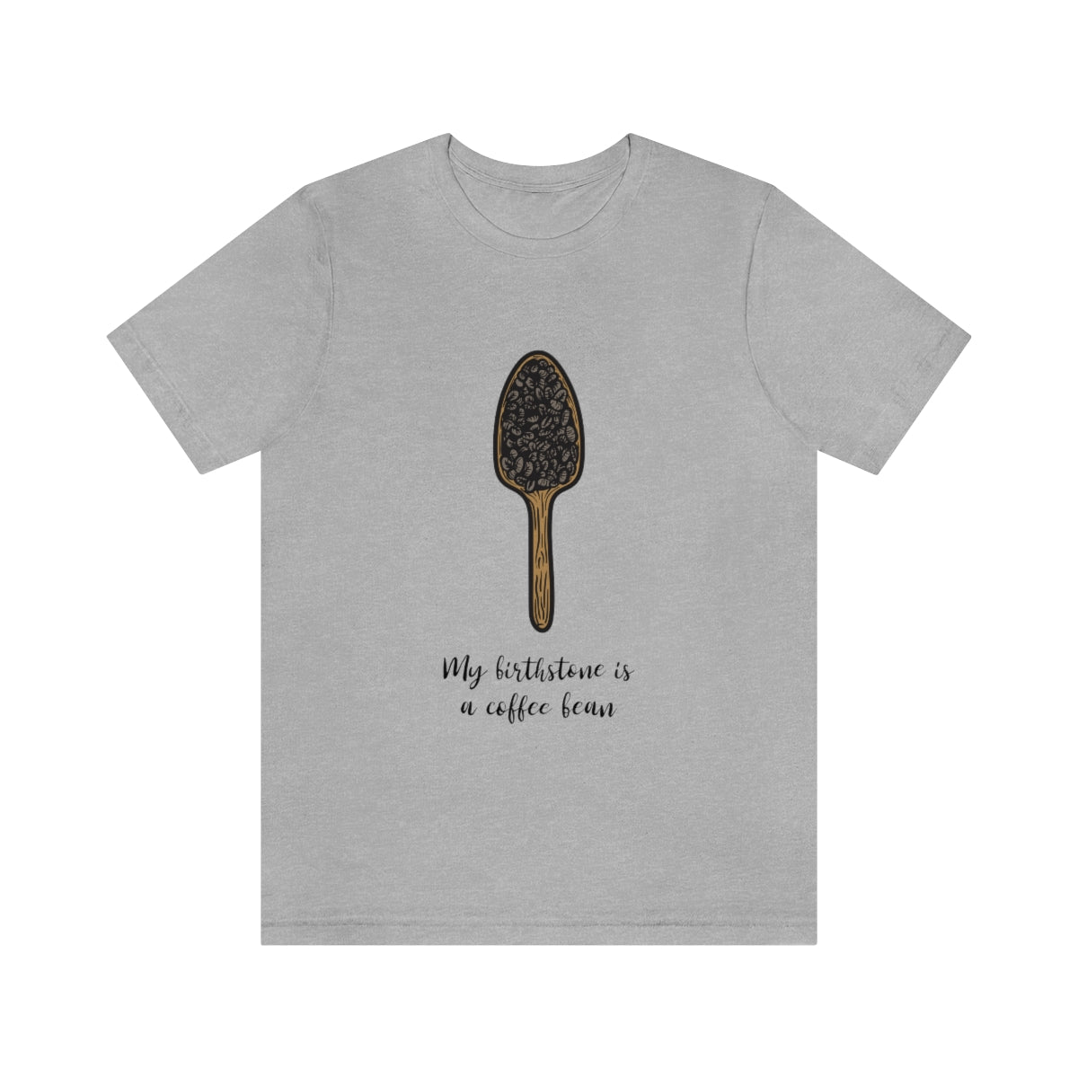 My Birthstone Is A Coffee Bean - Unisex T-Shirt