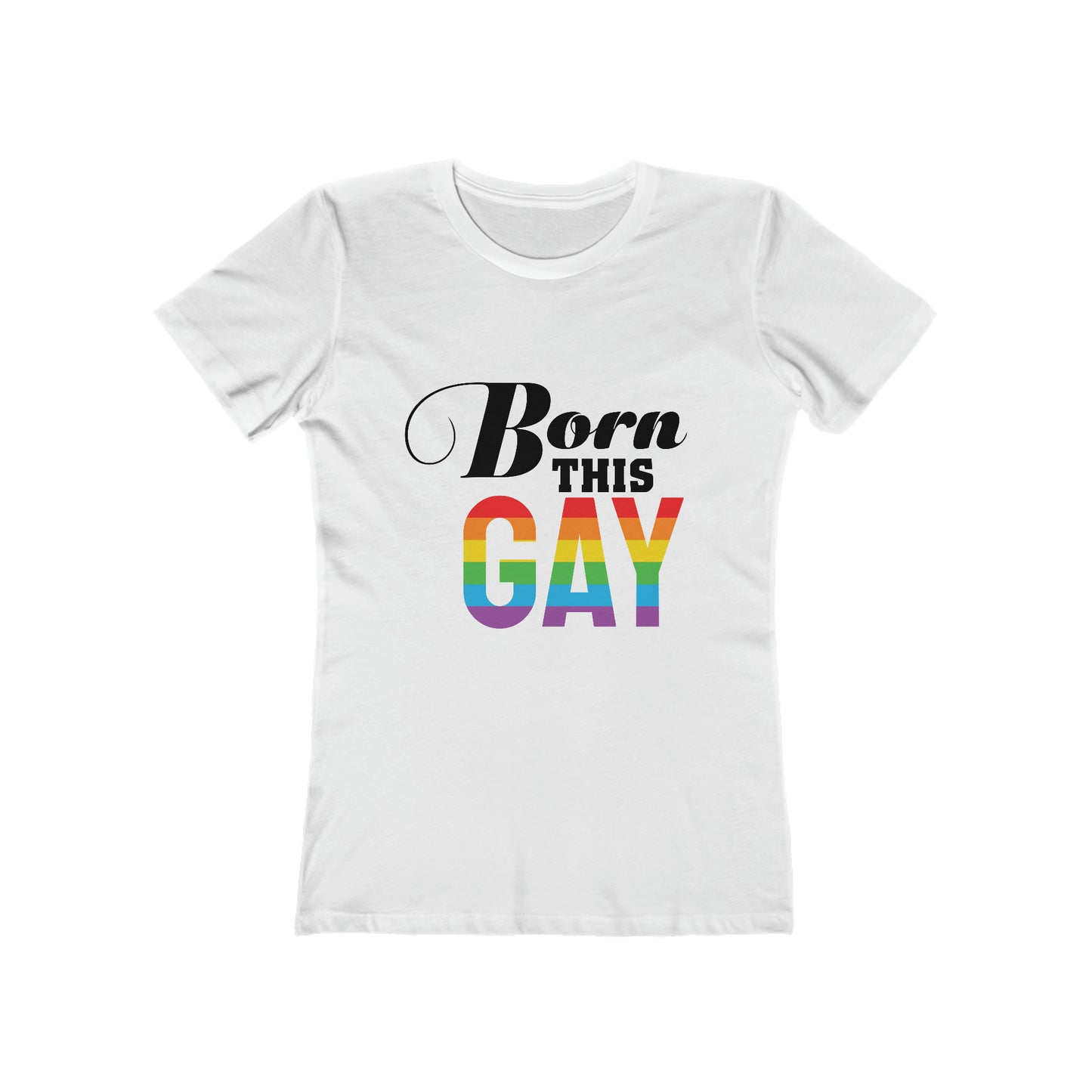 Born This Gay - Women's T-shirt