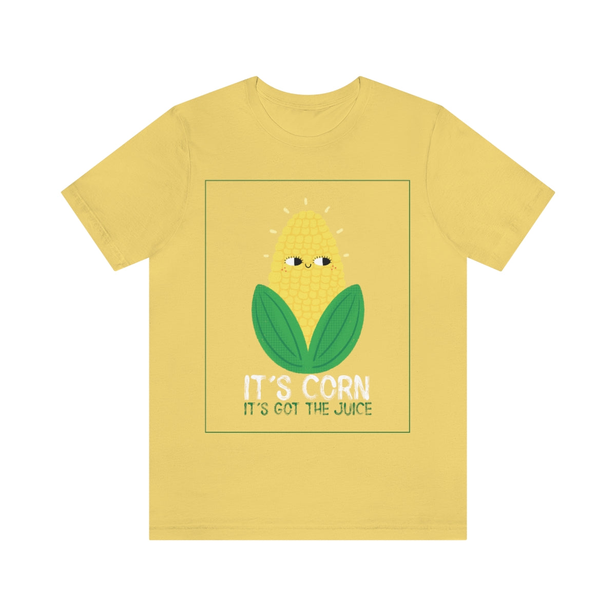 It's Corn. It's Got The Juice 2 - Unisex T-Shirt