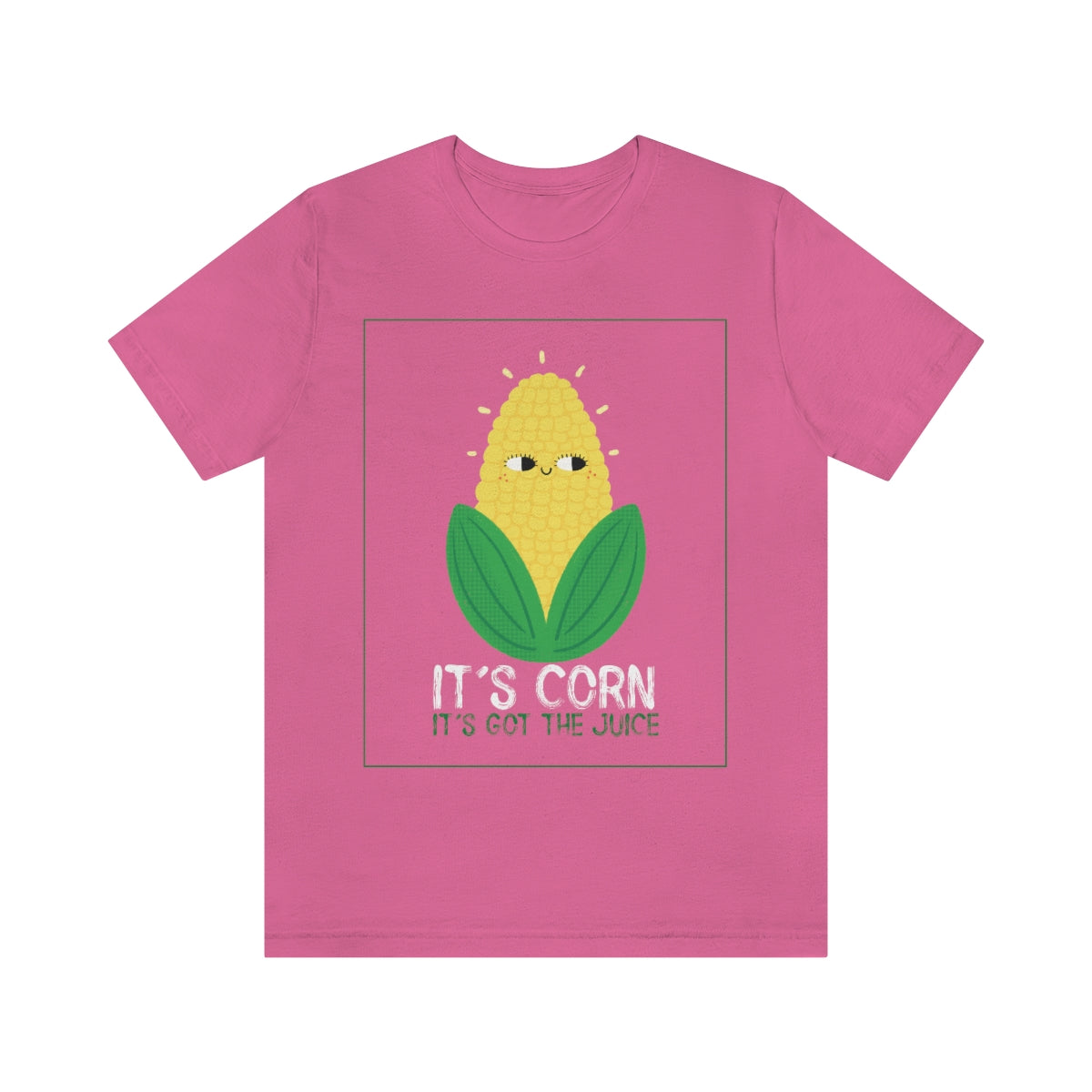 It's Corn. It's Got The Juice 2 - Unisex T-Shirt