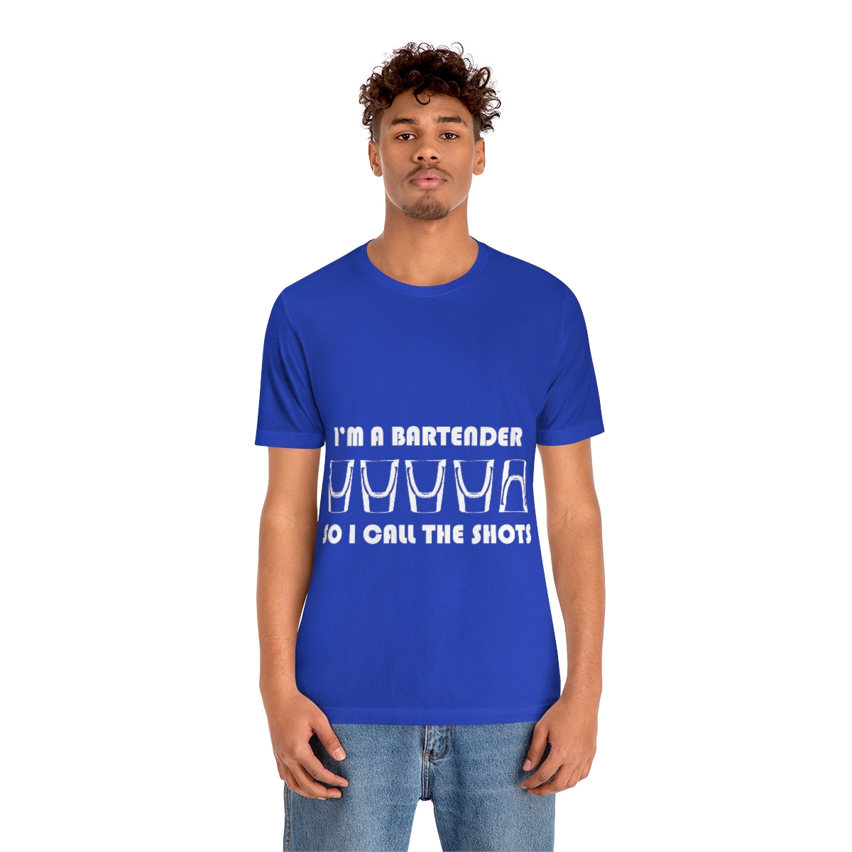 I'm a Bartender So I Call the Shots - Unisex T-Shirt