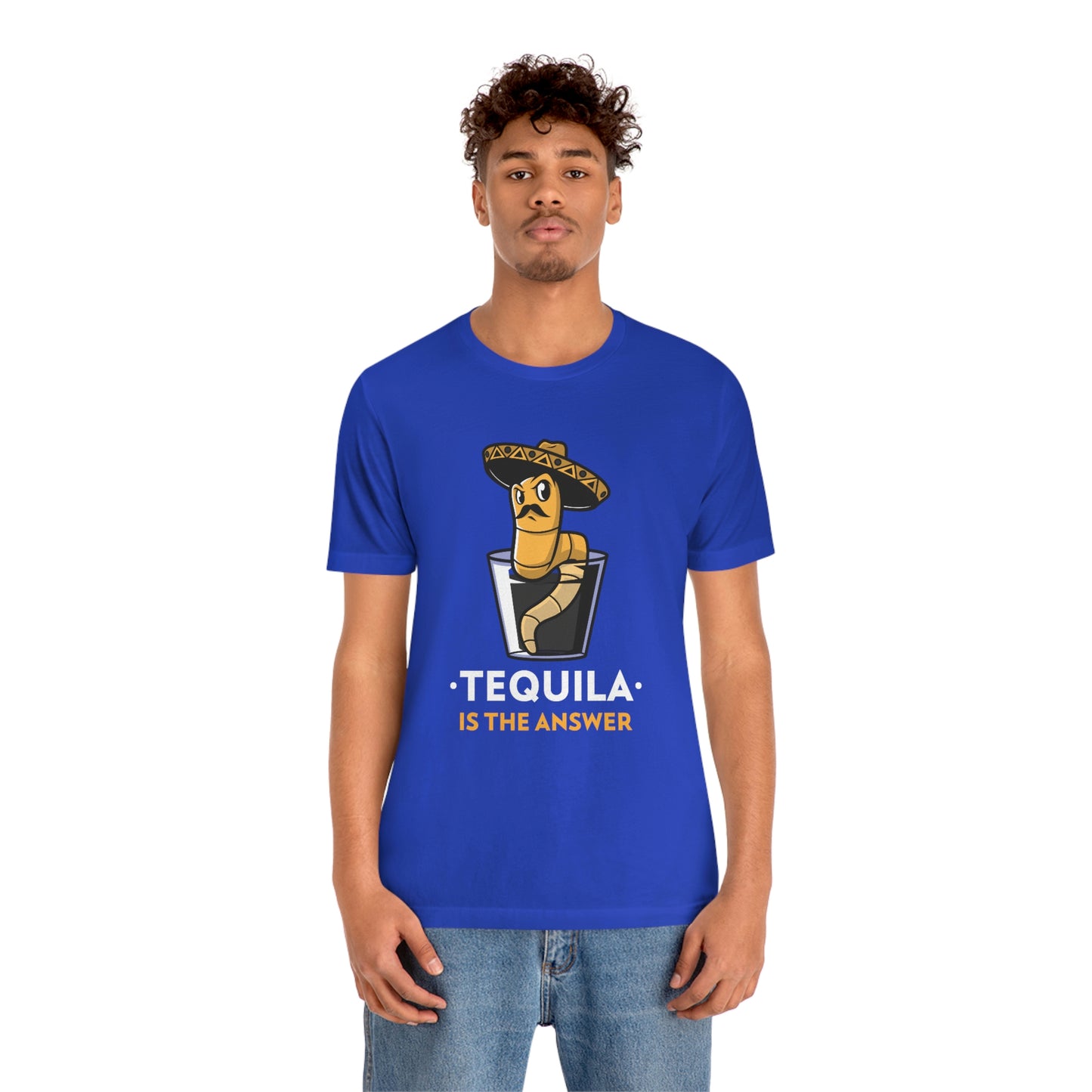 Tequila Is The Answer - Unisex T-Shirt