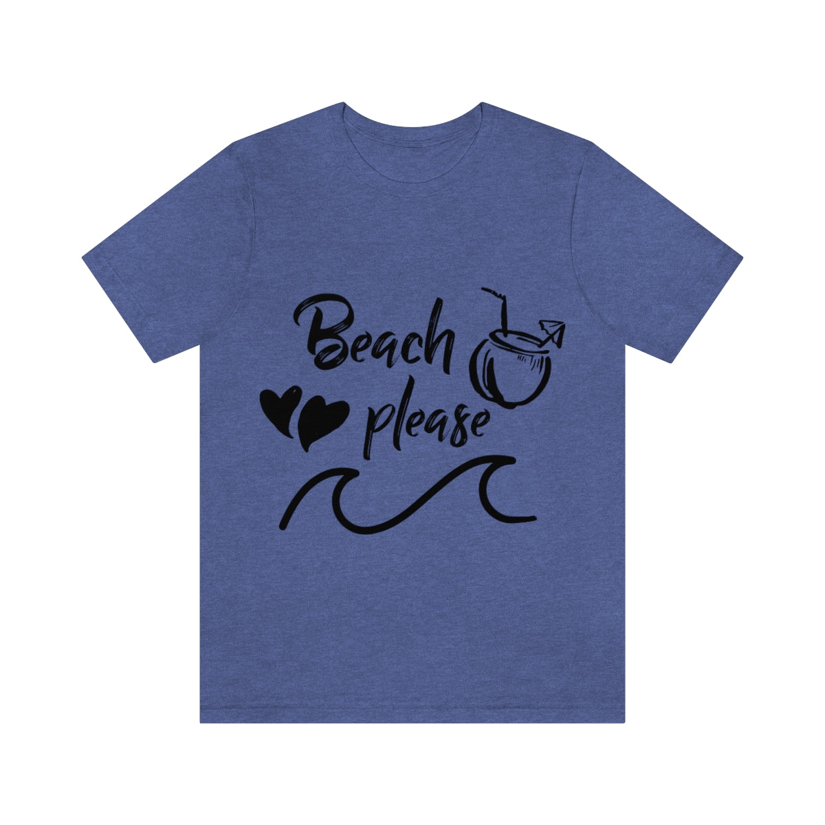 Beach Please - Unisex T-Shirt