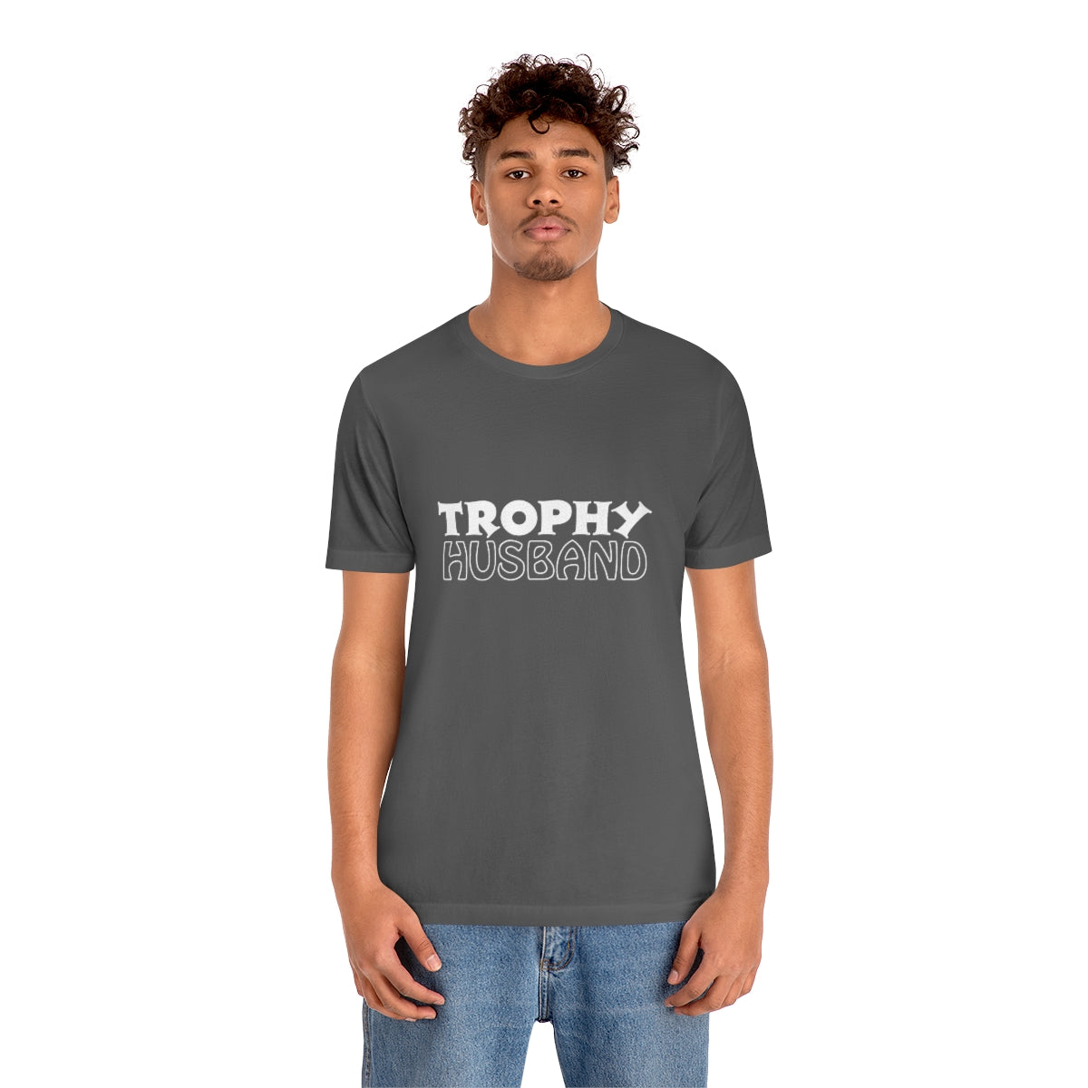 Trophy Husband 2 - Unisex T-Shirt