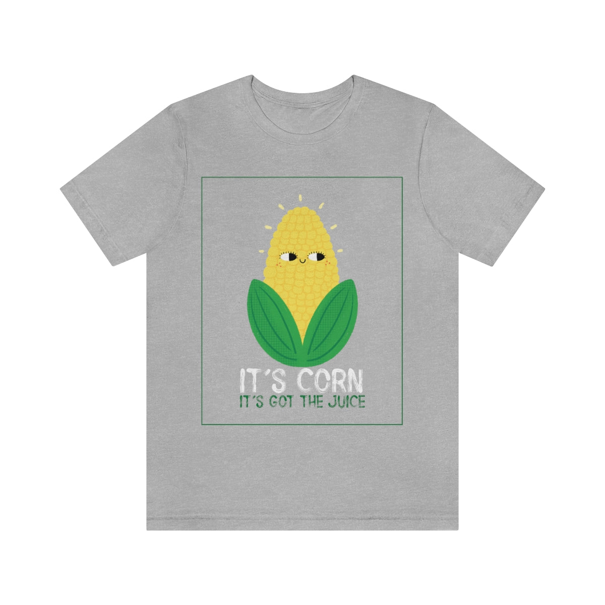 It's Corn. It's Got The Juice 2 - Unisex T-Shirt