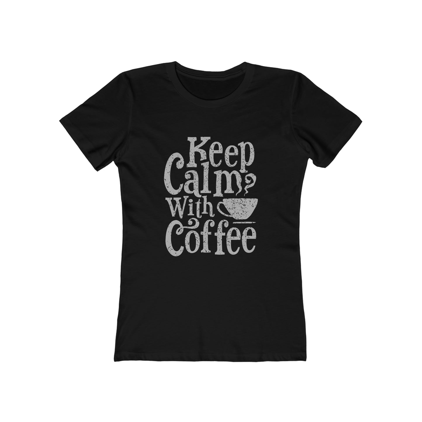 Keep Calm With Coffee - Women's T-shirt