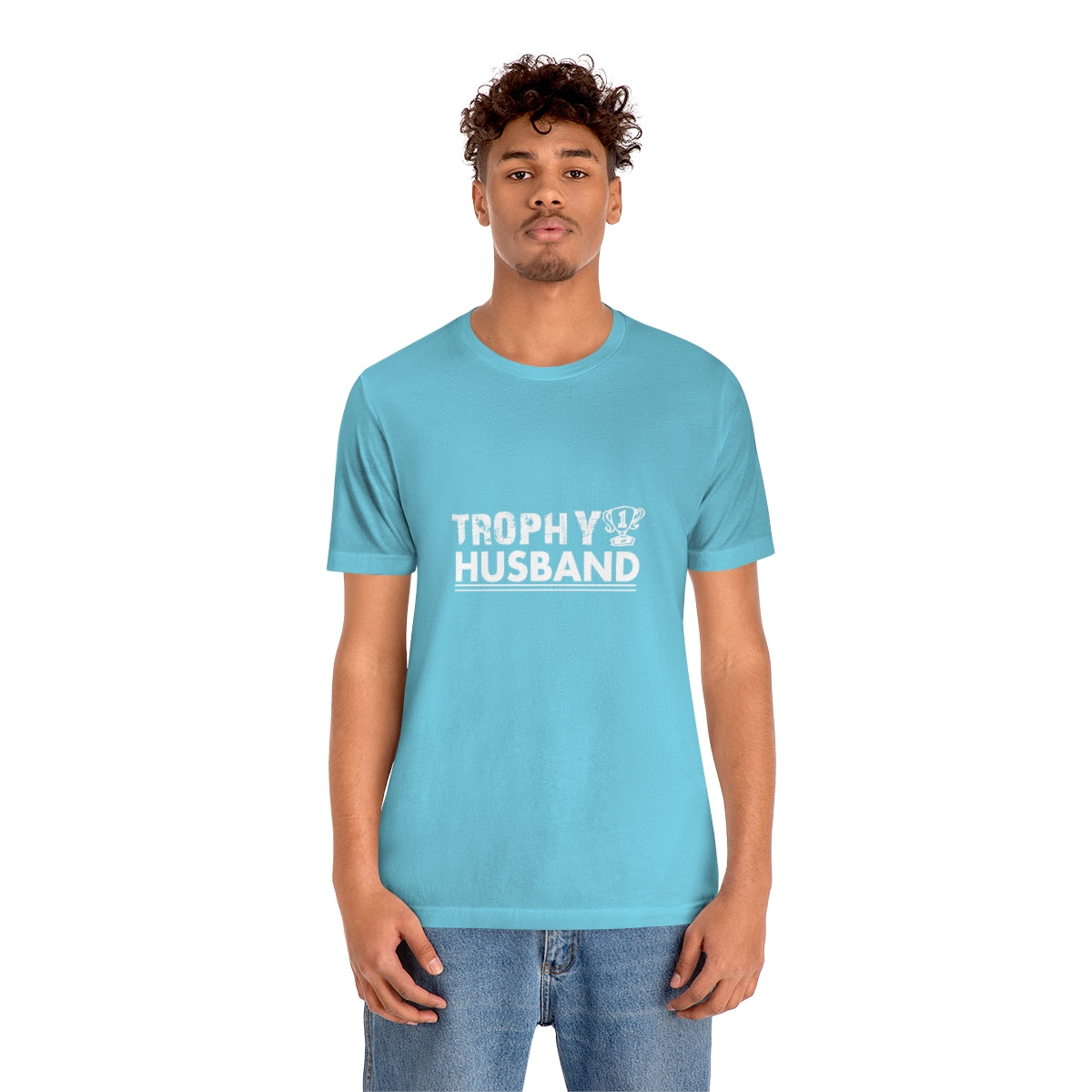 Trophy Husband - Unisex T-Shirt