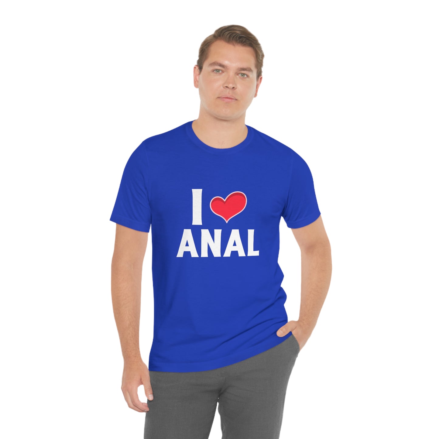 I Heart Anal - Unisex T-Shirt