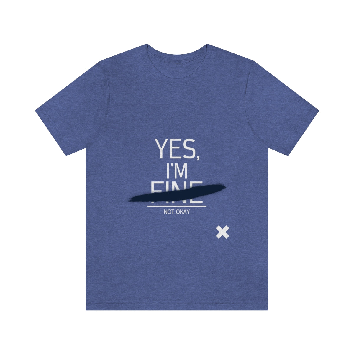 Yes, I'm Fine - Unisex T-Shirt