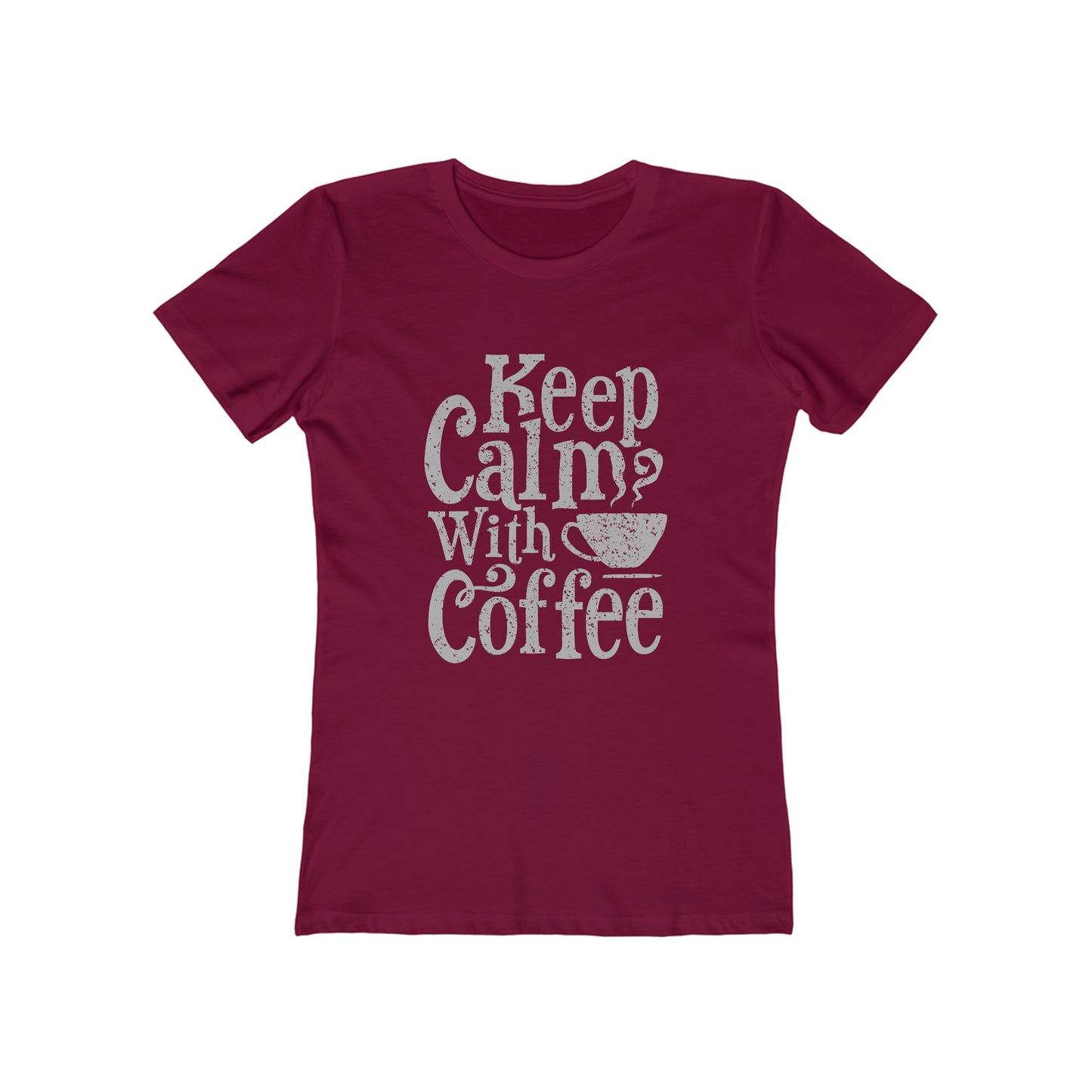 Keep Calm With Coffee - Women's T-shirt