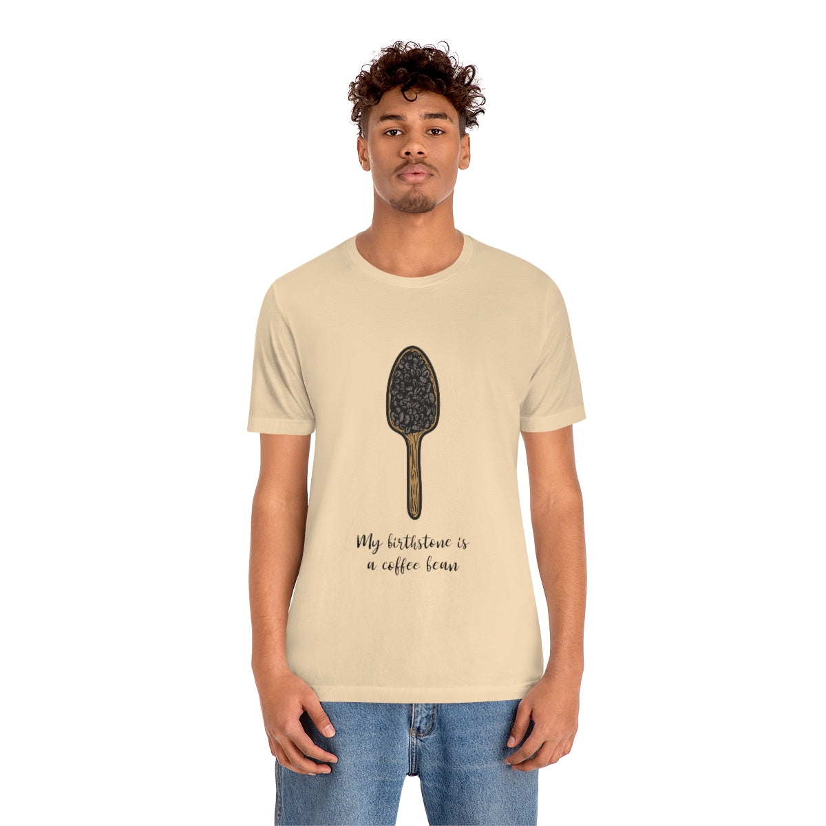 My Birthstone Is A Coffee Bean - Unisex T-Shirt