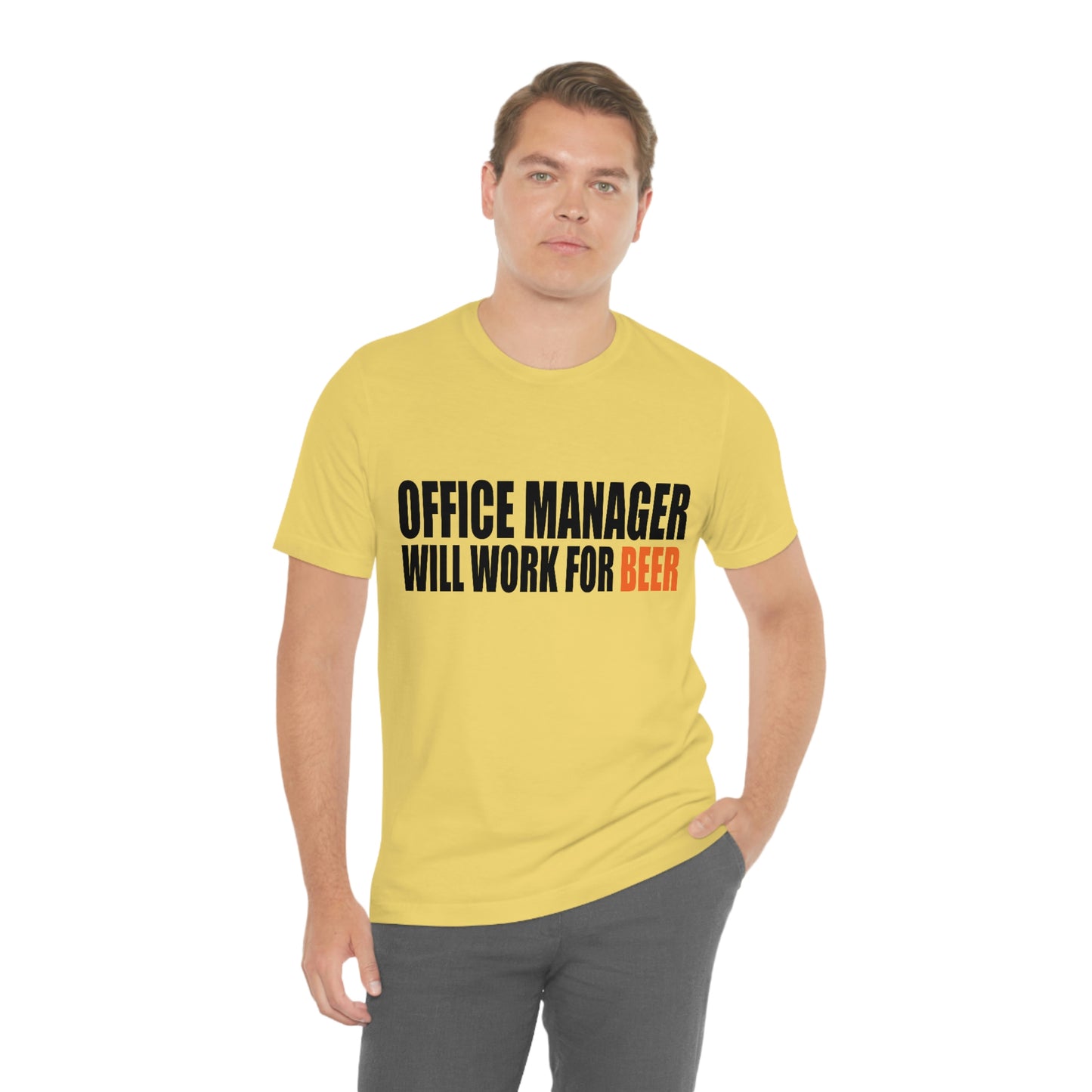 Office Manager Will Work for Beer - Unisex T-Shirt