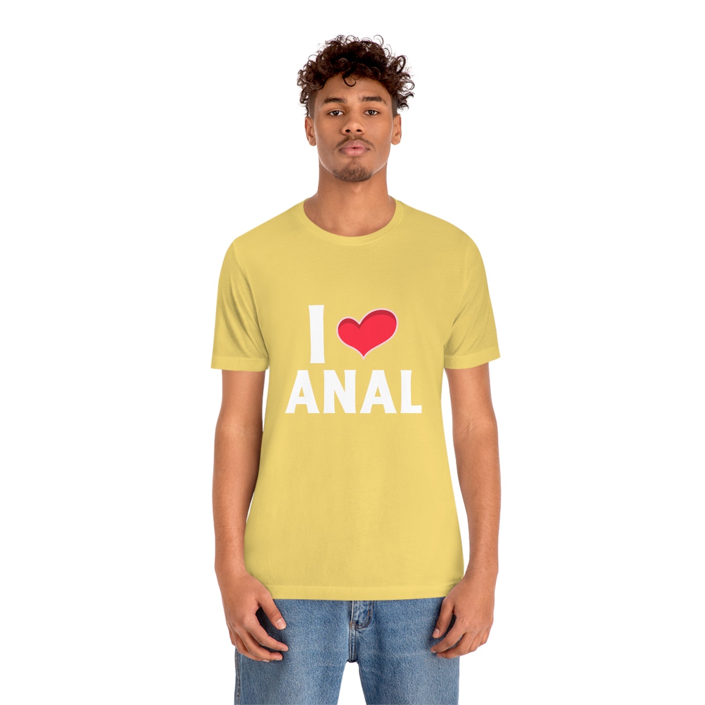 I Heart Anal - Unisex T-Shirt