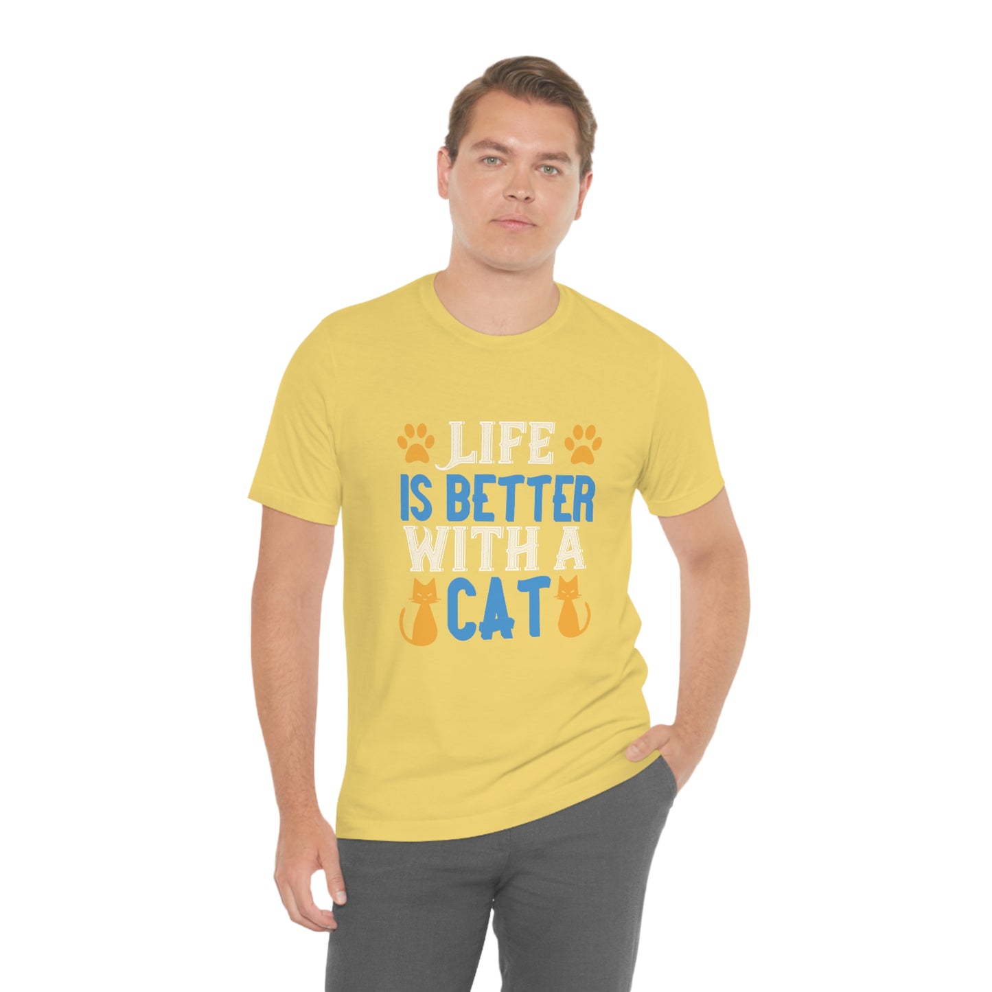 Life Is Better With Cat - Unisex T-Shirt