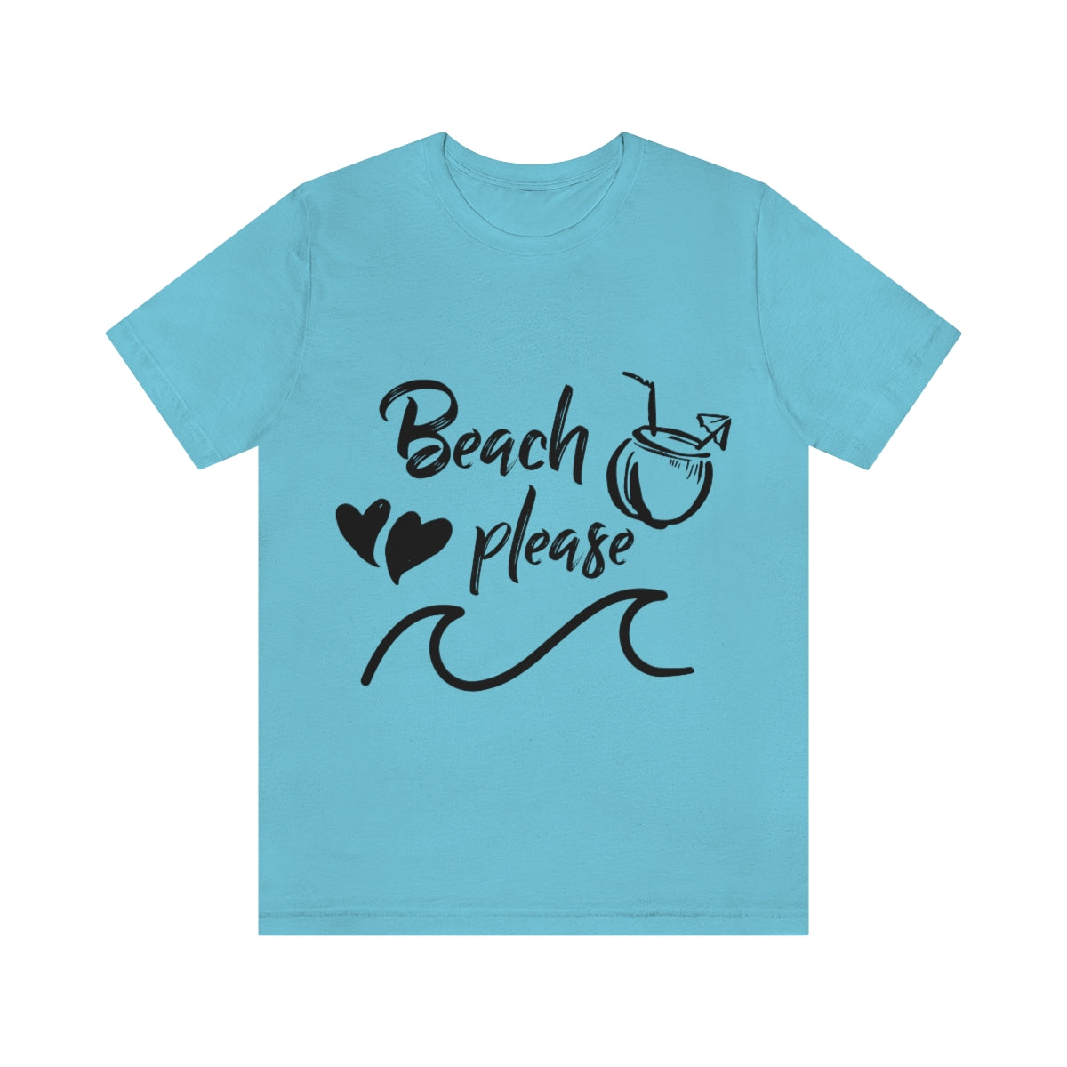 Beach Please - Unisex T-Shirt