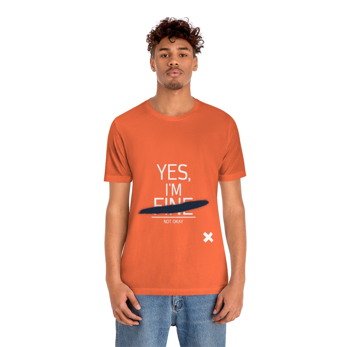 Yes, I'm Fine - Unisex T-Shirt