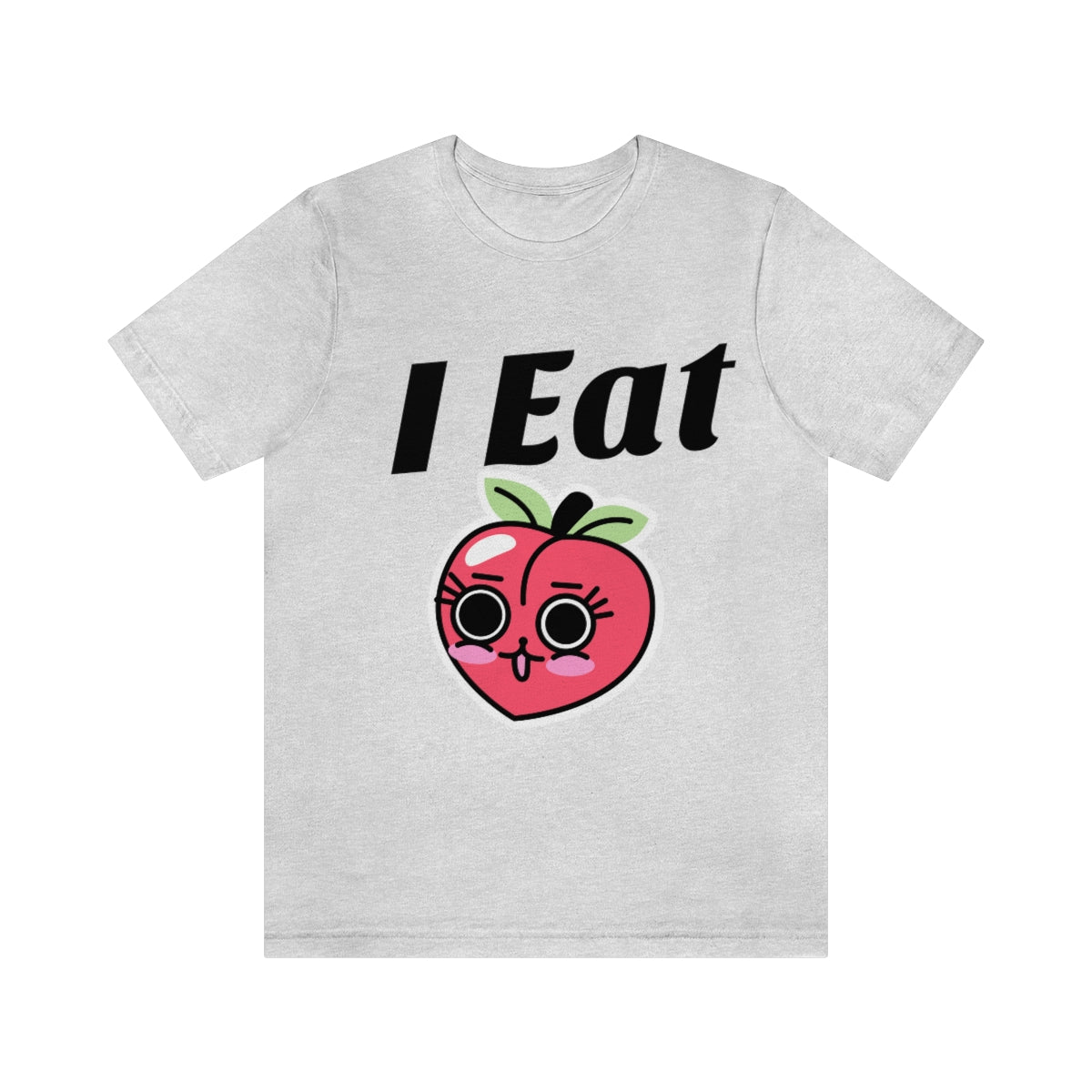 I Eat Peaches - Unisex T-Shirt
