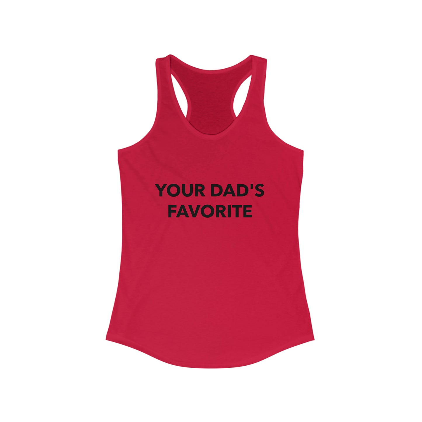 Your Dad's Favorite - Women's Tank-Top