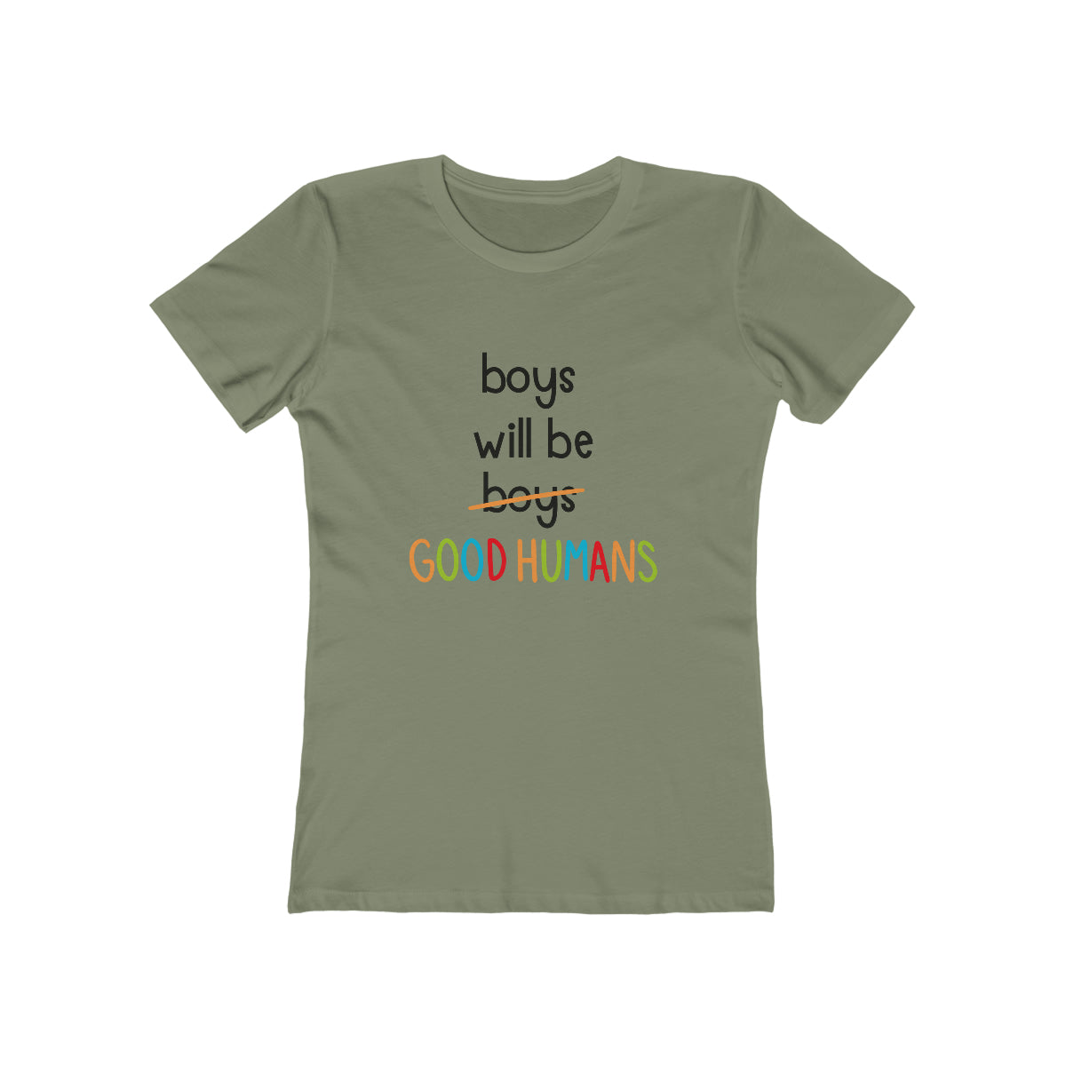 Boys Will Be Good Humans - Women's T-shirt