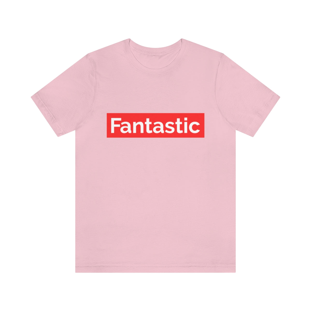 Fantastic - Unisex T-Shirt