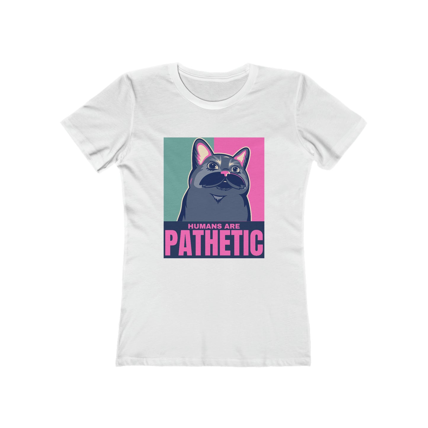 Humans are pathetic - Women's T-shirt