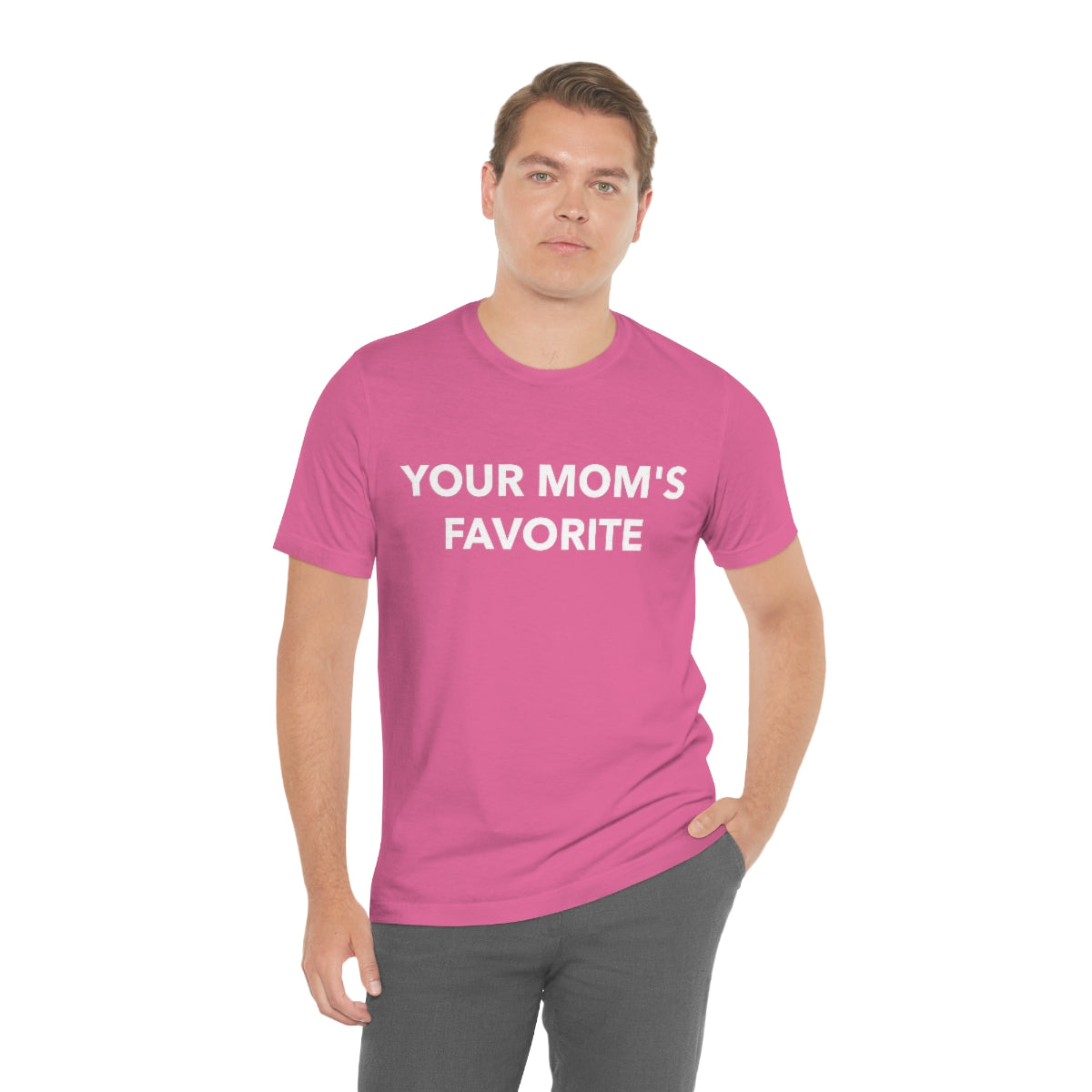 Your Mom's Favorite - Unisex T-Shirt