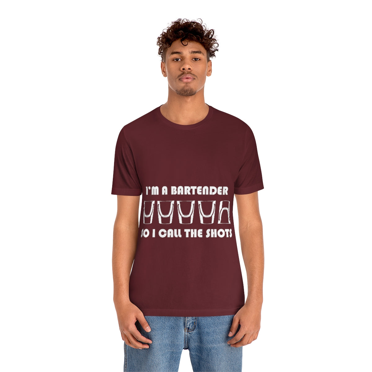 I'm a Bartender So I Call the Shots - Unisex T-Shirt