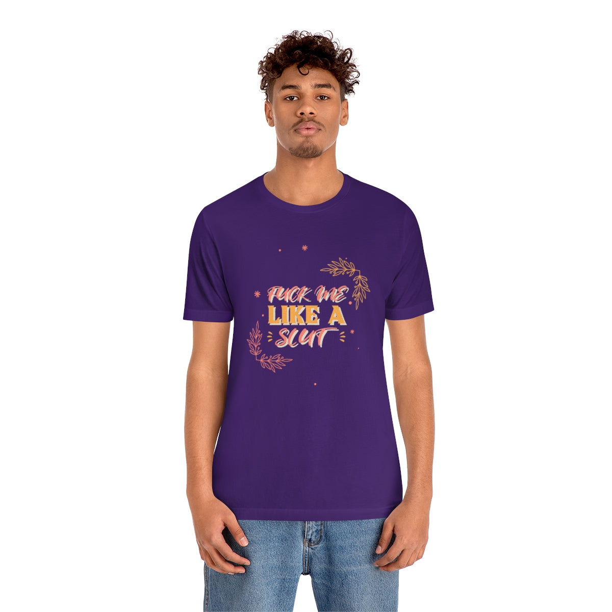 Fuck Me Like A Slut - Unisex T-Shirt