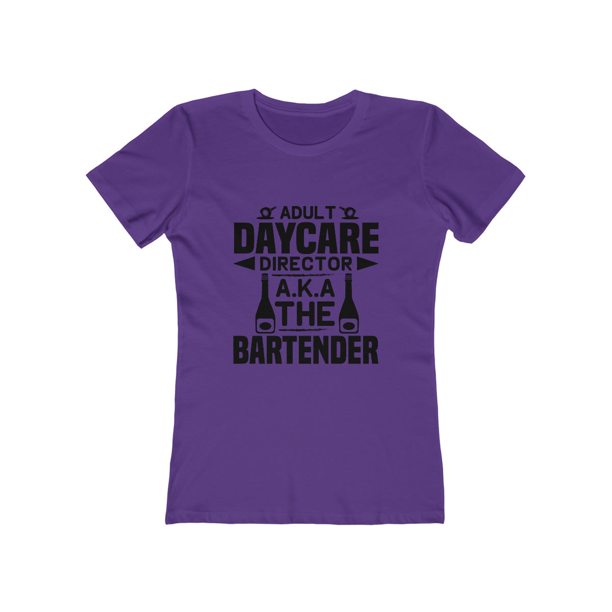 Adult Daycare Director AKA The Bartender - Women's T-shirt