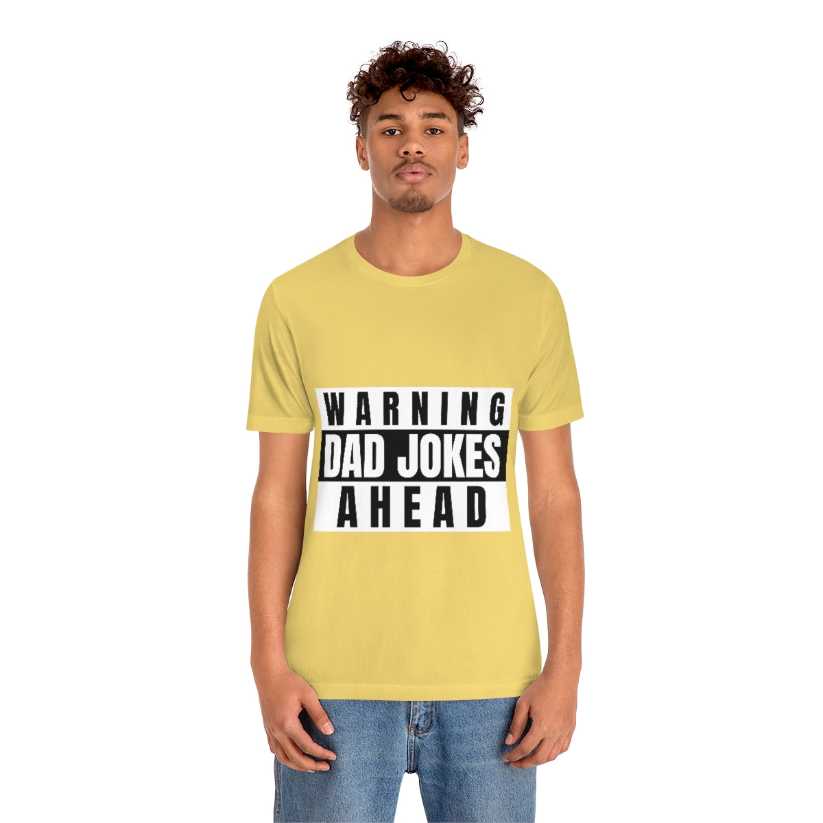 Warning Dad Jokes Aheads - Unisex T-Shirt