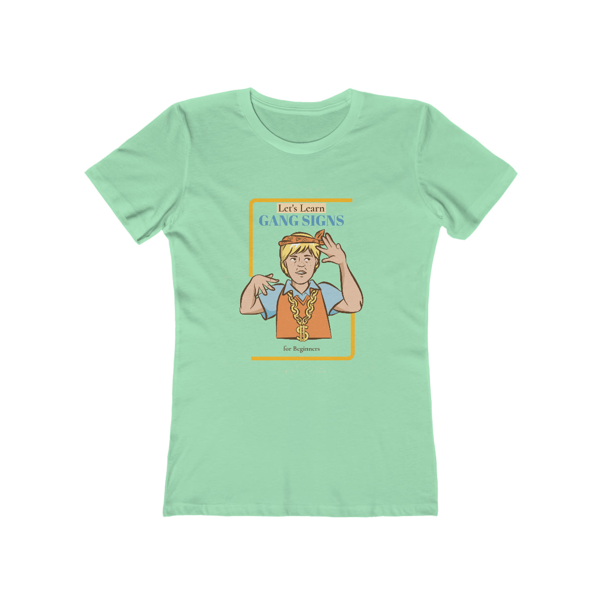 Let's Learn Gang Signs - Women's T-shirt