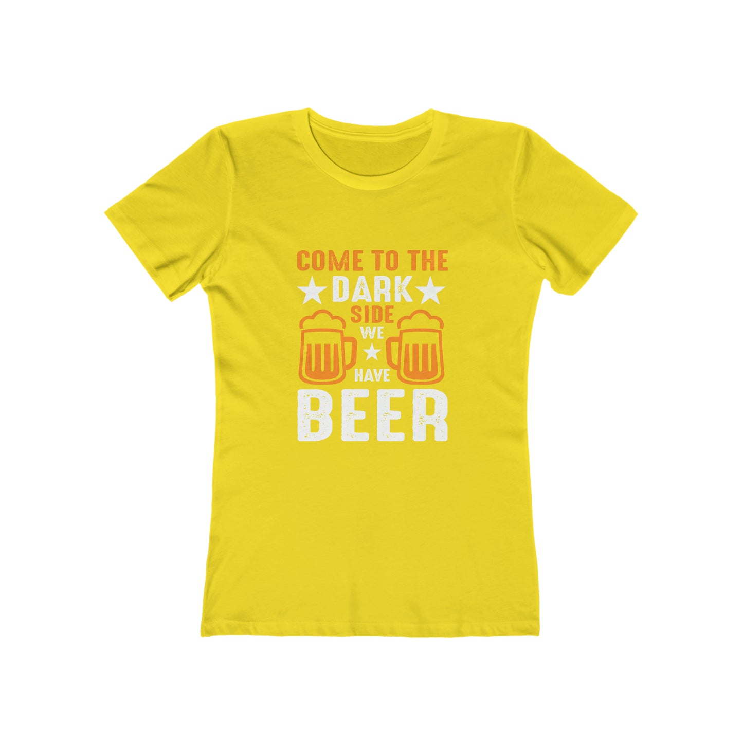 Come To The Dark Side We Have Beer - Women's T-shirt