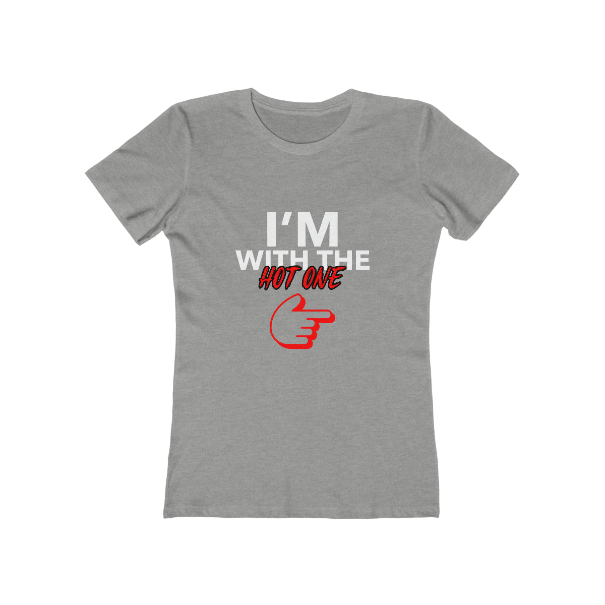 I'm With The Hot One - Women's T-shirt