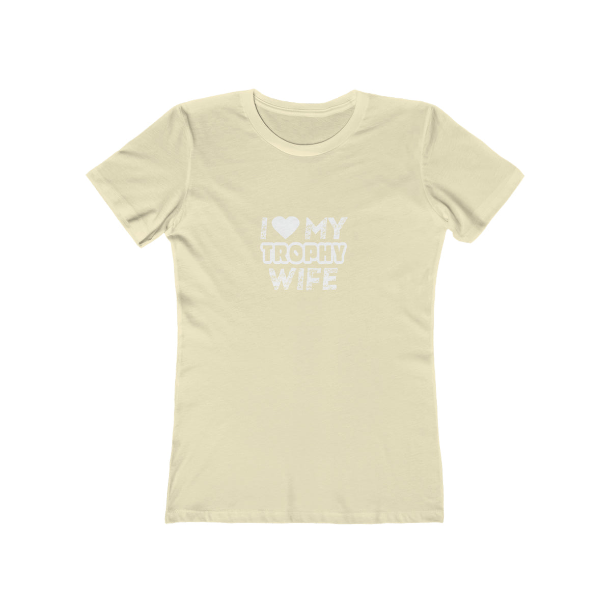 I Love My Trophy Wife - Women's T-shirt